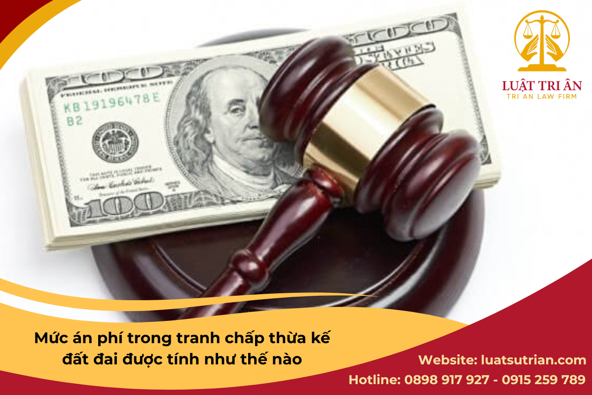 Muc an phi trong tranh chap thua ke dat dai duoc tinh nhu the nao