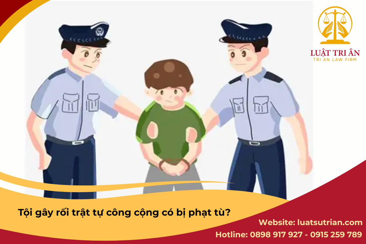 Tội gây rối trật tự công cộng có bị phạt tù?